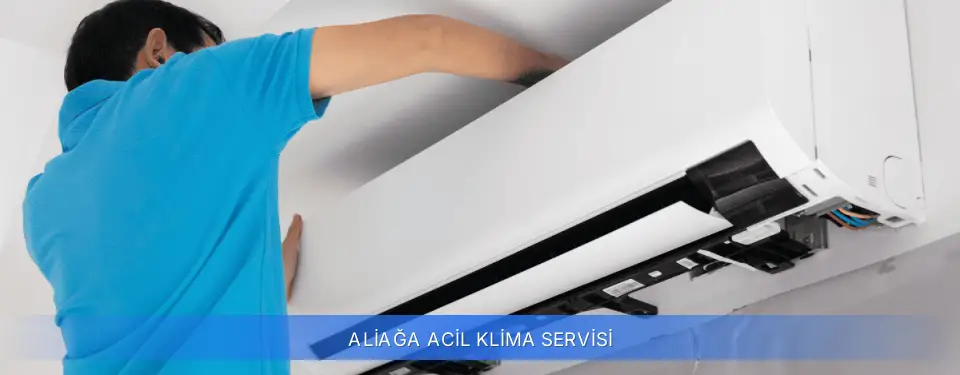 Aliağa İlçemi Acil Klima Servisi