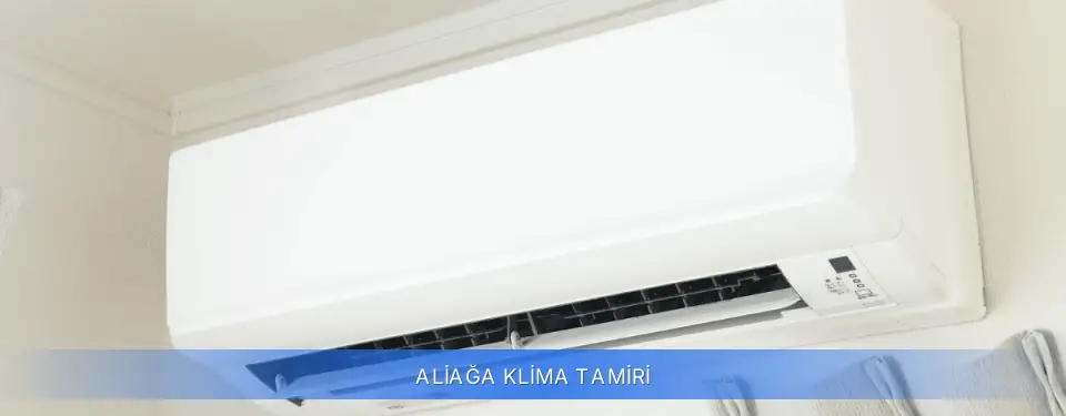 Aliağa İlçemi Klima Tamiri